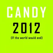 2012 (If the World Would End)