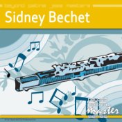 Beyond Patina Jazz Masters: Sidney Bechet