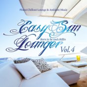 Easy Sun Lounger, Born to Be Cool Chillin, Vol.4 (Finest Chill Out Lounge & Ambient Music)