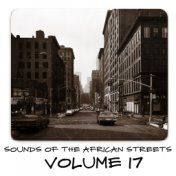 Sounds of the African Streets, Vol. 17