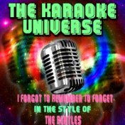 I Forgot to Remember to Forget (Karaoke Version) [in the Style of the Beatles]