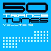 50 Trance Tunes, Vol. 18