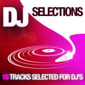 DJ Selections (15 Tracks selected for DJ's)