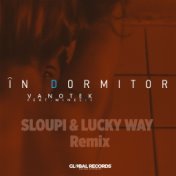În Dormitor (Sloupi & Lucky Way Remix)