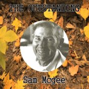 The Outstanding Sam Mcgee