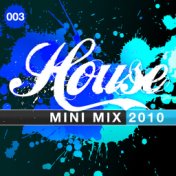 House Mini Mix 003 - 2010