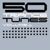 50 Trance Tunes, Vol. 1