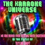We Are Never Ever Getting Back Together (Karaoke Version) (In the Style of Taylor Swift)