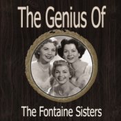 The Genius of Fontaine Sisters