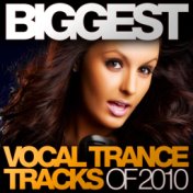 Biggest Vocal Trance Tracks Of 2010