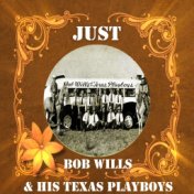 Just Bob Wills & His Texas Playboys