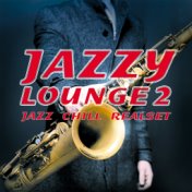 Jazzy Lounge 2 (Jazz Chill Realset)