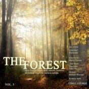The Forest Chill Lounge, Vol. 5 (Deep Moods Music with Smooth Ambient & Chillout Tunes)