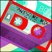 Awesome Mix Vol. 1 & Vol. 2