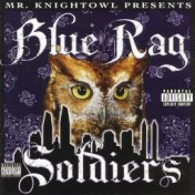 Mr. Knightowl Presents: Blue Rag Soldiers