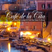 Café De La Cita, Vol. 1 (Jazzy Bar Lounge & Chill out Tunes to Relax)