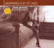 Jazz Moods: Morning Cup Of Jazz