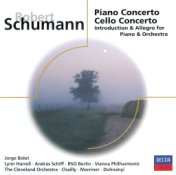 Schumann: Piano Concerto; Cello Concerto, etc.