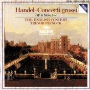 Handel: Concerti grossi Op.6, Nos.5-8