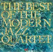 The Best Of The Modern Jazz Quartet