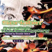 Scriabin-Nemtin: Preparation for the Final Mystery