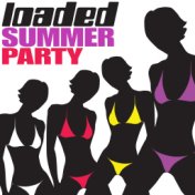 Loaded Summer Party, Vol. 1