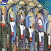 Goodall: Choral Works