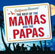 California Dreamin' - The Best of The Mamas & The Papas