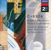 Bartók: Piano Concertos; Violin Concertos