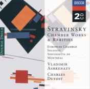 Stravinsky: Chamber Works & Rarities