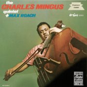 The Charles Mingus Quintet Plus Max Roach (Live)