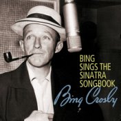 Bing Sings The Sinatra Songbook