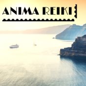 Anima Reiki - Musica per Trattamenti Spa, Ristabilire l'Armonia e la Serenità Interiore