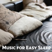 Music for Easy Sleep – Fabulous New Age Music for Relaxation Before Sleep and to Faster Falling Asleep