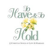 To Have And To Hold