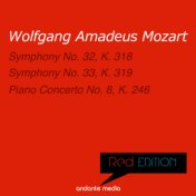 Red Edition - Mozart: Symphonies Nos. 32, 33 & Piano Concerto No. 8, K. 246