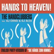 Hands to Heaven (Hände Zum Himmel) (English Party-Version of "Die Hände Zum Himmel")