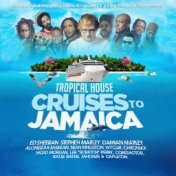Tropical House Cruises To Jamaica