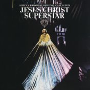 Jesus Christ Superstar (Original Broadway Cast: 1971)