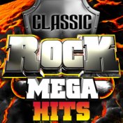 Classic Rock Mega Hits
