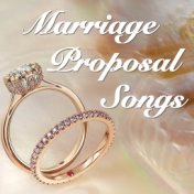 Marriage Proposal Songs