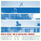 Get It Right (feat. MØ & GoldLink) [Remix]