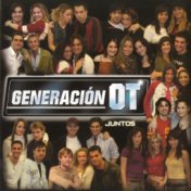 Generación OT Juntos (Operación Triunfo)