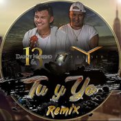 Tu y Yo (Remix)