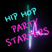 Hip Hop Party Starters