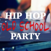 Hip Hop Old School Party