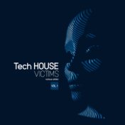 Tech House Victims, Vol. 1