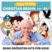 Happy Birthday Christian Bruhn (Seine Grössten Hits Für Kids!)