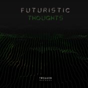 Futuristic Thoughts
