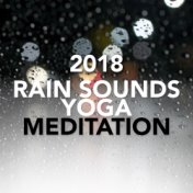 Rain Sounds Yoga Meditation 2018